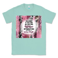 Seafoam i'm sorry if you find my resting bitchface intimid Classic Tee - TumblerDesignByShophia