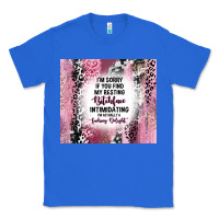 True Royal i'm sorry if you find my resting bitchface intimid Classic Tee - TumblerDesignByShophia
