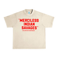 Sandshell merciless indian savages Urban Heavy Tee - longCreatives