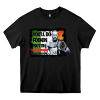 Black The Notorious Conor Mcgregor Fookin Nuttin Heavy Core Tee - Bettercallsaul