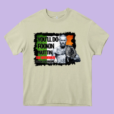 The Notorious Conor Mcgregor Fookin Nuttin Heavy Core Tee Designed By Bettercallsaul