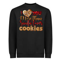 Black i love you more than santa loves cookies Heavyweight Sweatshirt - LillyAllenDesigns