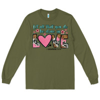 Army Green let all that you do be done in love Long Sleeve Tee - OliviaCreatesArt