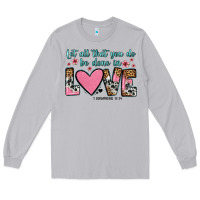 Moon Dust let all that you do be done in love Long Sleeve Tee - OliviaCreatesArt