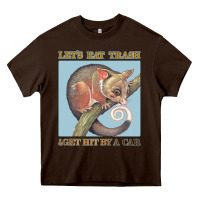 Chocolate Brown Let's Eat Trash & Get Hit By A Car Heavy Core Tee - Bettercallsaul