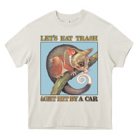 Cream Let's Eat Trash & Get Hit By A Car Heavy Core Tee - Bettercallsaul