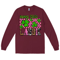 Burgundy St. Patrick's Day Sassy little lassie Long Sleeve Tee - OliviaCreatesArt