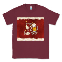 Burgundy i'm just here for the butterbeer Classic Tee - TumblerDesignByShophia