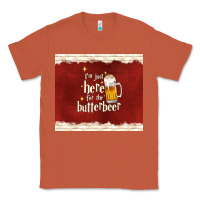 Copper i'm just here for the butterbeer Classic Tee - TumblerDesignByShophia