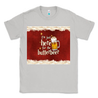 Moon Dust i'm just here for the butterbeer Classic Tee - TumblerDesignByShophia