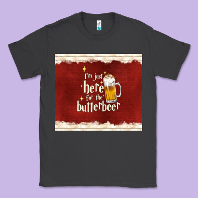 I'm Just Here For The Butterbeer Classic Tee Designed By Tumblerdesignbyshophia