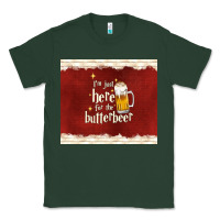 Sports Green i'm just here for the butterbeer Classic Tee - TumblerDesignByShophia