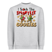 Heather Grey I Teach The Smartest Cookies Heavyweight Sweatshirt - LillyAllenDesigns