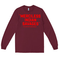 Burgundy merciless indian savages Long Sleeve Tee - longCreatives