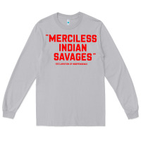 Moon Dust merciless indian savages Long Sleeve Tee - longCreatives