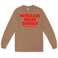 Toasted Coconut merciless indian savages Long Sleeve Tee - longCreatives