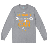 Heather Grey Mens Grampy Funny Handyman Fix It Fathers Day Gift Long Sleeve Tee - longCreatives
