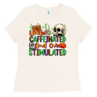 Bone Under Caffeinated and Over Stimulated Ladies Tee - texasbilliewilder
