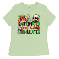 Under Caffeinated And Over Stimulated Ladies Tee | Teevron