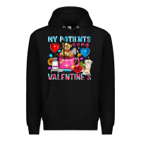 Black My Patients is Valentines Premium Hoodie - CowhideDigitalArt