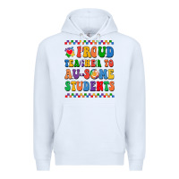 White Proud Teacher to au-some student Premium Hoodie - CowhideDigitalArt