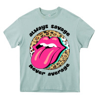 Arona Always savage never average Heavy Core Tee - Bettercallsaul