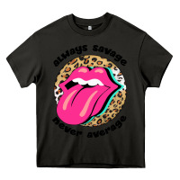 Asphalt Always savage never average Heavy Core Tee - Bettercallsaul