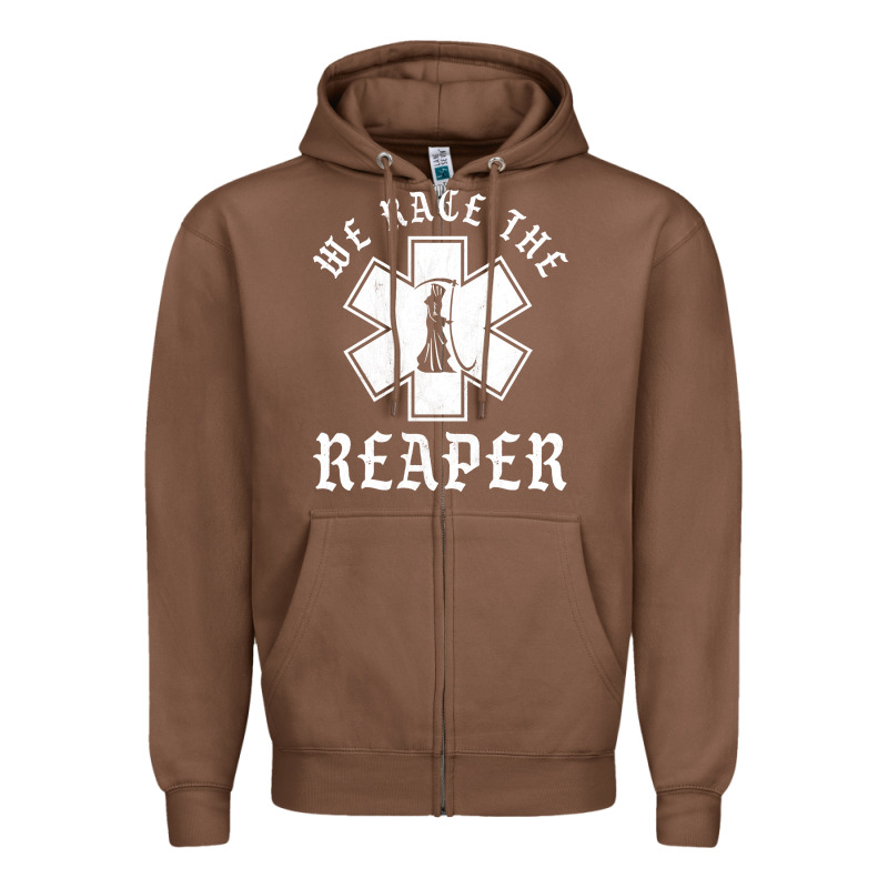 Emt, Ems And Paramedic We Race The Reaper Zipper Hoodie by longCreatives | Teevron