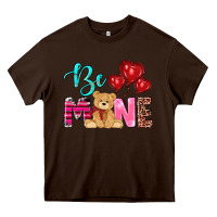 Chocolate Brown valentine's day be mine tedybear Heavy Core Tee - RanaPortraitStore