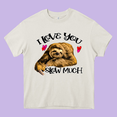 Valentine Sloth, I Love You Slow Much Heavy Core Tee Designed By Bettercallsaul