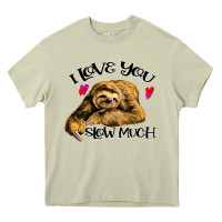 Mossy Valentine Sloth, I Love You Slow Much Heavy Core Tee - Bettercallsaul