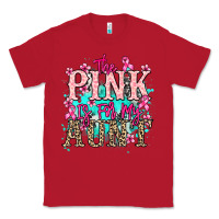 Red The pink is for my Aunt Cancer Awareness Classic Tee - HowdyJamesFarm