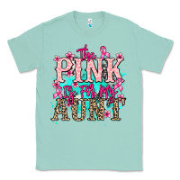 Seafoam The pink is for my Aunt Cancer Awareness Classic Tee - HowdyJamesFarm