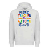 Dove Grey Proud teacher to au-some students Premium Hoodie - CowhideDigitalArt