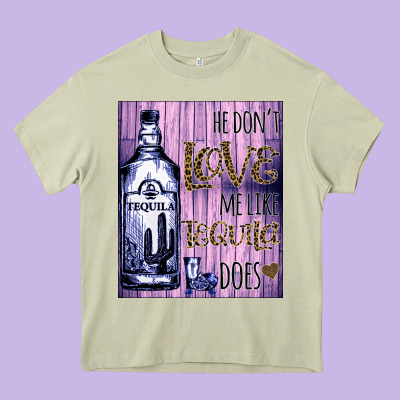 He Don't Like Me Like Tequila Does Nobody Can Heavy Core Tee Designed By Bettercallsaul