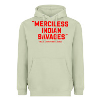 Matcha merciless indian savages Heavyweight Hoodie - longCreatives
