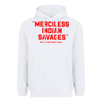 White merciless indian savages Heavyweight Hoodie - longCreatives