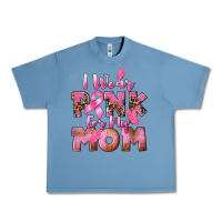 Pebble Blue i wear pink for my mom Urban Heavy Tee - CowGirlArtShop