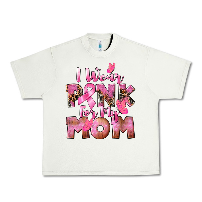 I Wear Pink For My Mom Urban Heavy Tee by CowGirlArtShop | Teevron