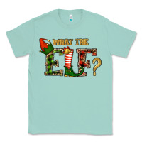 Seafoam What The Elf Christmas Classic Tee - RanaPortraitStore