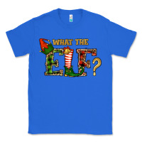 True Royal What The Elf Christmas Classic Tee - RanaPortraitStore