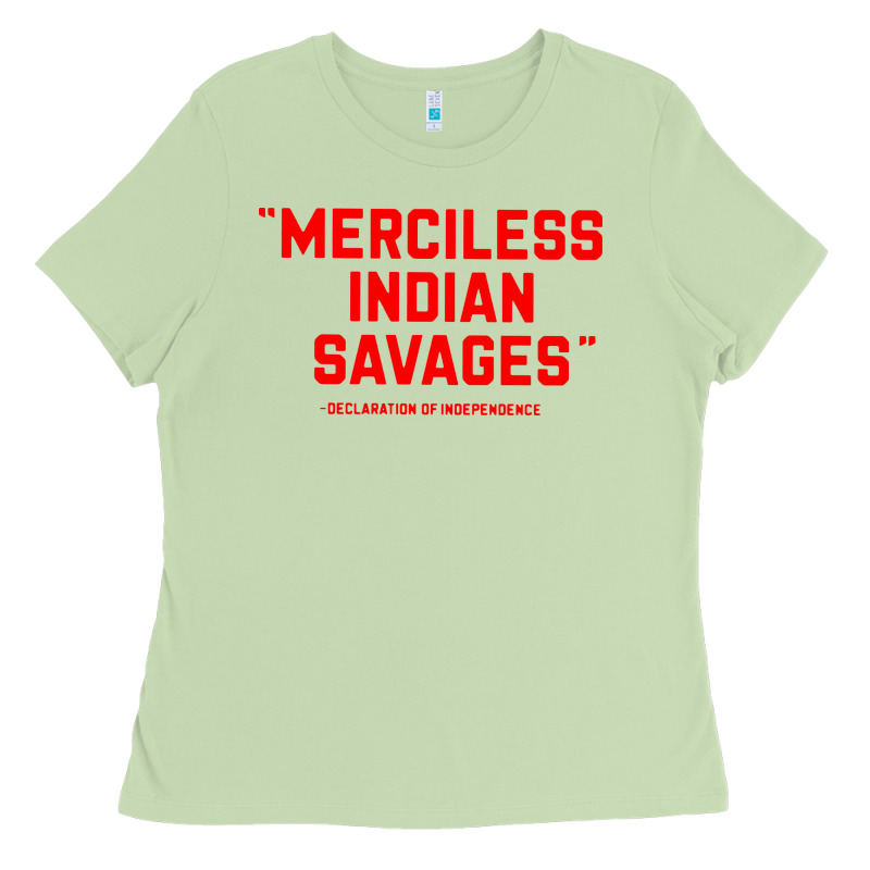 Merciless Indian Savages Ladies Tee by longCreatives | Teevron