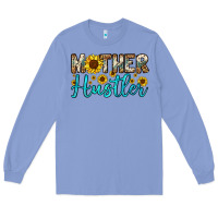 Colony Blue mother hustler Long Sleeve Tee - OliviaCreatesArt