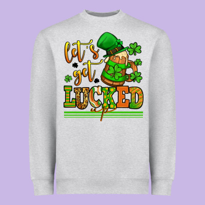Lets Get Lucked Up St Patricks Heavyweight Sweatshirt Designed By Lillyallendesigns