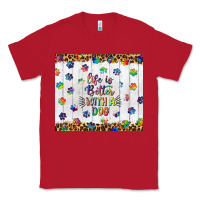 Red life is better with a dog tumbler tbs Classic Tee - TumblerDesignByShophia