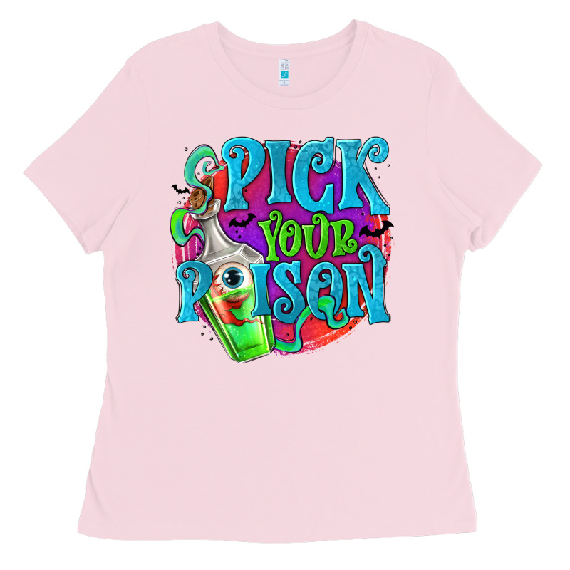 Pick Your Poison Ladies Tee by texasbilliewilder | Teevron