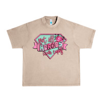 French Oak not all heroes wear capes Urban Heavy Tee - CowGirlArtShop