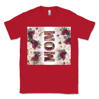 Red mother’s day mom flowers tumbler tbs Classic Tee - TumblerDesignByShophia