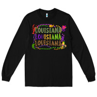 Black louisiana louisiana louisiana mardi gras Long Sleeve Tee - OliviaCreatesArt