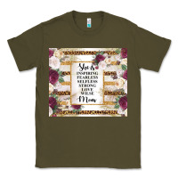 Army Green mother's day she is inspiring fearless selfless strong love wilse mom  Classic Tee - TumblerDesignByShophia